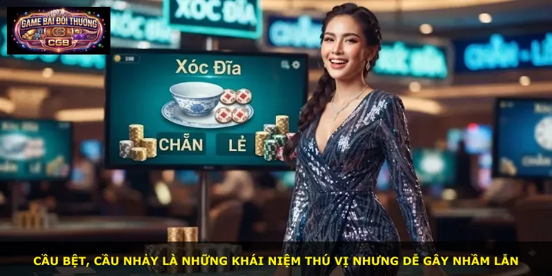 Cầu bệt, cầu nhảy là những khái niệm thú vị nhưng dễ gây nhầm lẫn