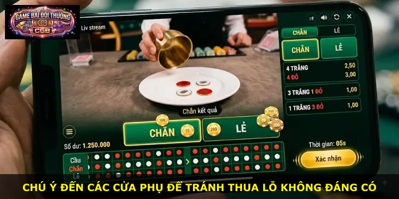 Chú ý đến các cửa phụ để tránh thua lỗ không đáng có