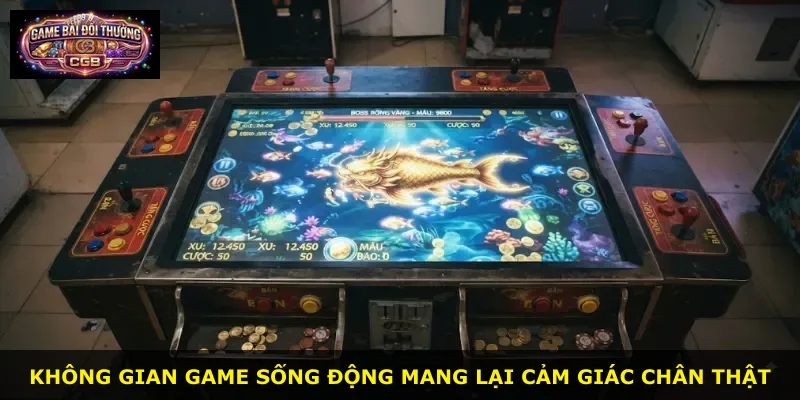 Không gian game sống động mang lại cảm giác chân thật